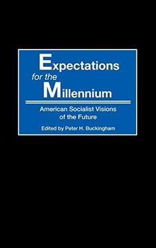 portada Expectations for the Millennium: American Socialist Visions of the Future (en Inglés)