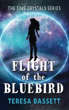 portada Flight of the Bluebird (The Time Crystals) (en Inglés)