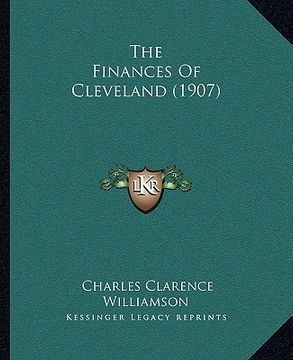 portada the finances of cleveland (1907) (en Inglés)