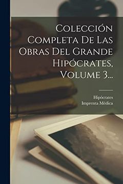 portada Colección Completa de las Obras del Grande Hipócrates, Volume 3.