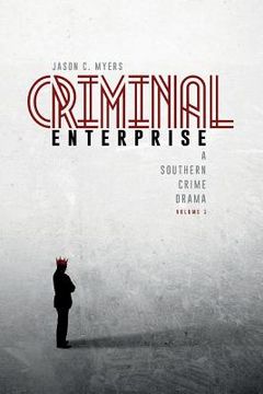 portada Criminal Enterprise: A Southern Crime Drama (en Inglés)
