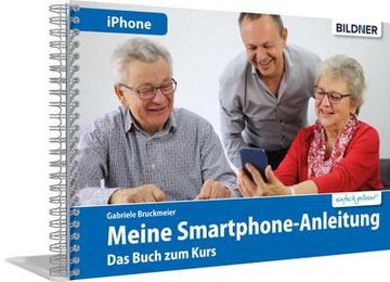 portada Meine Smartphone-Anleitung für ios / Iphone- Smartphonekurs für Senioren (Kursbuch Version Iphone) - das Kursbuch für Apple Iphones / ios (en Alemán)
