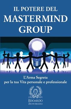 portada Il Potere del Mastermind Group: L'Arma Segreta per la tua Vita personale e professionale (en Italiano)