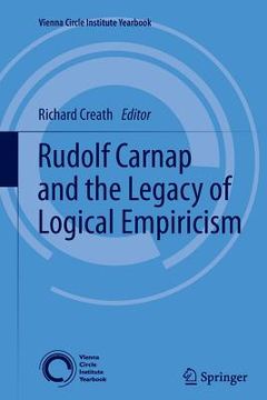 portada Rudolf Carnap and the Legacy of Logical Empiricism (en Inglés)