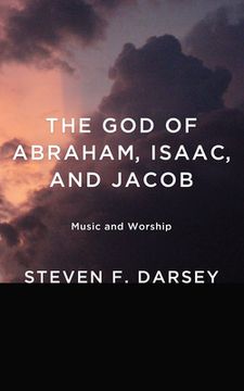 portada The God of Abraham, Isaac, and Jacob