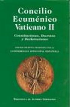 Libro Concilio Ecuménico Vaticano Ii. Constituciones. Decretos ...