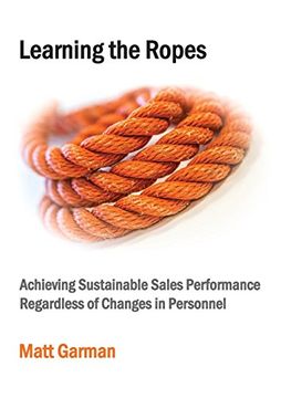 portada Learning the Ropes: Achieving Sustainable Sales Performance Regardless of Changes in Personnel (in English)