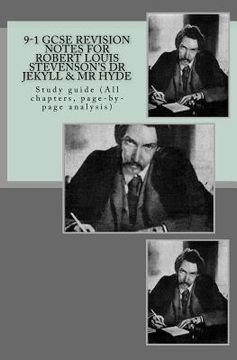 portada 9-1 GCSE REVISION NOTES for ROBERT LOUIS STEVENSON?S DR JEKYLL & MR HYDE: Study guide (All chapters, page-by-page analysis) (en Inglés)