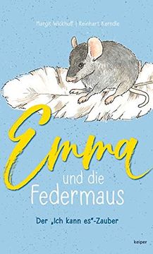 portada Emma und die Federmaus: Der "Ich Kann Es"-Zauber (en Alemán)