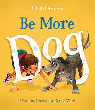 portada Be More dog (en Inglés)