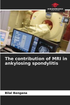 portada The contribution of MRI in ankylosing spondylitis (in English)