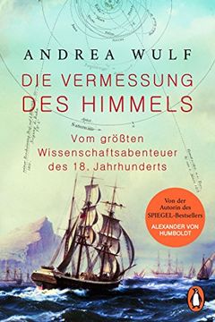 portada Die Vermessung des Himmels: Vom Größten Wissenschaftsabenteuer des 18. Jahrhunderts