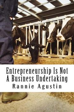 portada Entrepreneurship Is Not A Business Undertaking (en Inglés)