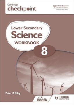 portada Cambridge Checkpoint Lower Secondary Science Workbook 8: Hodder Education Group (en Inglés)
