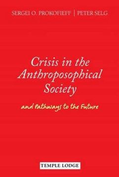 portada Crisis in the Anthroposophical Society: And Pathways to the Future (en Inglés)