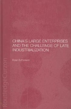 portada china's large enterprises and the challenge of late industrialization (en Inglés)