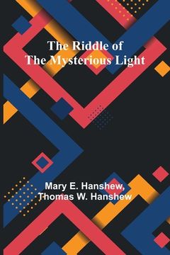 portada The Riddle of the Mysterious Light (en Inglés)