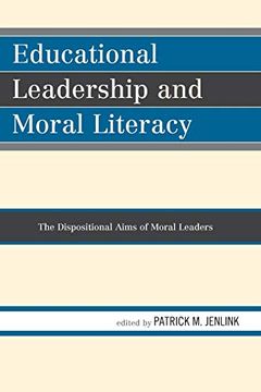 portada Educational Leadership and Moral Literacy: The Dispositional Aims of Moral Leaders (in English)