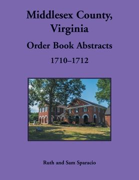 portada Middlesex County, Virginia Order Book, 1710-1712 (en Inglés)