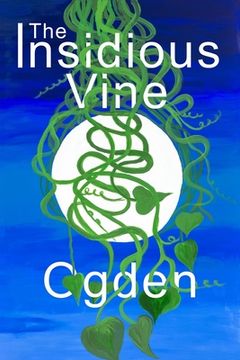 portada The Insidious Vine: Tales from the Archetypes - Volume 1: The Novice (en Inglés)
