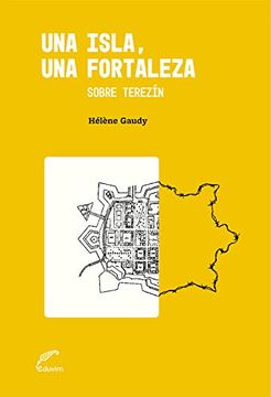 portada Una isla, una fortaleza: Sobre Terezin (in Spanish)