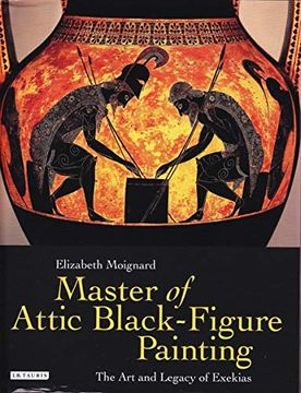 portada Master of Attic Black Figure Painting: The art and Legacy of Exekias (en Inglés)