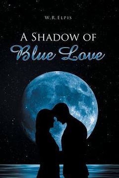 portada A Shadow of Blue Love (en Inglés)