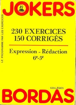 portada Expression-Rédaction 6E-5E / 230 Exercices, 150 Corriges