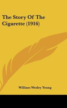 portada the story of the cigarette (1916) (in English)