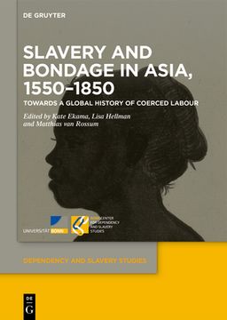 portada Slavery and Bondage in Asia, 1550-1850 (en Inglés)