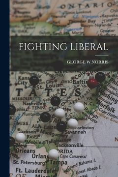 portada Fighting Liberal (en Inglés)