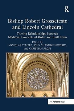portada Bishop Robert Grosseteste and Lincoln Cathedral (in English)