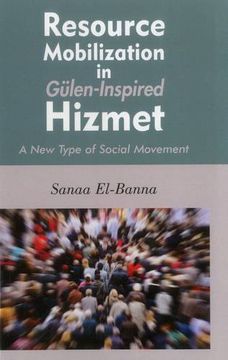 portada Resource Mobilization in Gulen-Inspired Hizmet: A New Type of Social Movement (en Inglés)