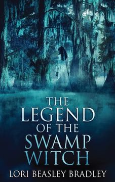 portada The Legend of the Swamp Witch (1) (Black Bayou Witch Tales) (en Inglés)