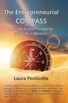 portada The Entrepreneurial Compass: A Guide to Joy, Prosperity and Life in Balance (en Inglés)
