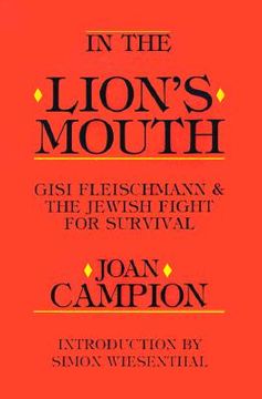 portada in the lion's mouth: gisi fleischmann & the jewish fight for survival (en Inglés)