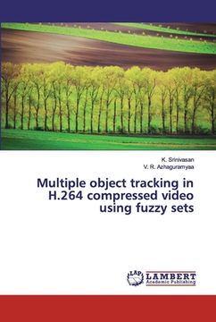 portada Multiple object tracking in H.264 compressed video using fuzzy sets