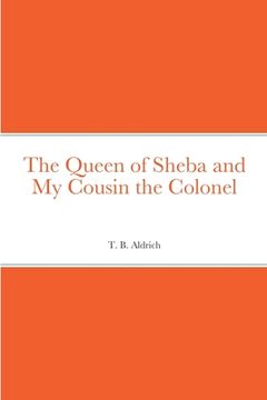 portada The Queen of Sheba and My Cousin the Colonel (en Inglés)
