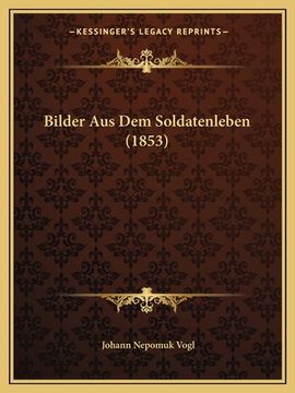 portada Bilder Aus Dem Soldatenleben (1853) (en Alemán)