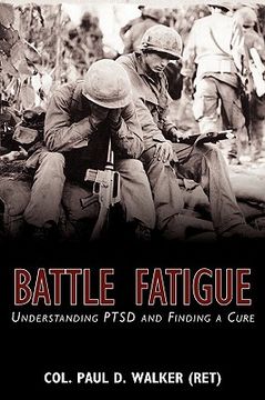 portada battle fatigue: understanding ptsd and finding a cure (en Inglés)