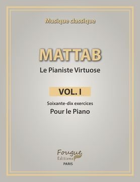 portada Mattab-Le Pianiste Virtuose, Vol.I: Études de piano (in French)