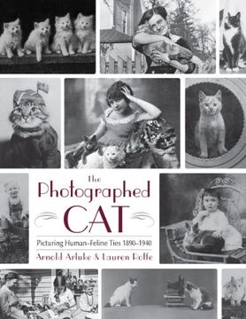 portada The Photographed Cat: Picturing Close Human-Feline Ties 1900-1940 (in English)
