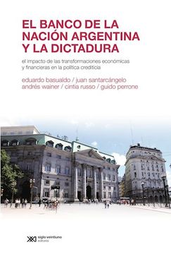 portada BANCO DE LA NACION ARGENTINA Y LA DICTADURA