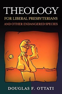 portada theology for liberal presbyterians and other endangered species (in English)