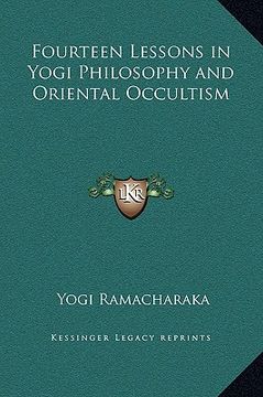 portada fourteen lessons in yogi philosophy and oriental occultism (en Inglés)
