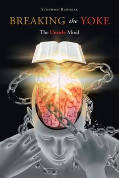 portada Breaking the Yoke: The Unruly Mind