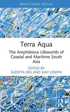portada Terra Aqua: The Amphibious Lifeworlds of Coastal and Maritime South Asia (Ocean and Island Studies) (en Inglés)