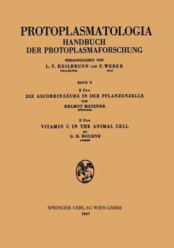 portada Die Ascorbinsäure in Der Pflanzenzelle. Vitamin C in the Animal Cell (en Alemán)