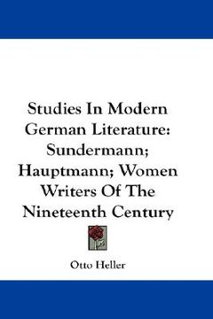 portada studies in modern german literature: sundermann; hauptmann; women writers of the nineteenth century (en Inglés)