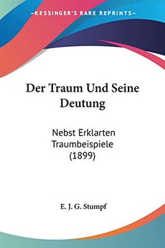 portada Der Traum und Seine Deutung: Nebst Erklarten Traumbeispiele (en Alemán)